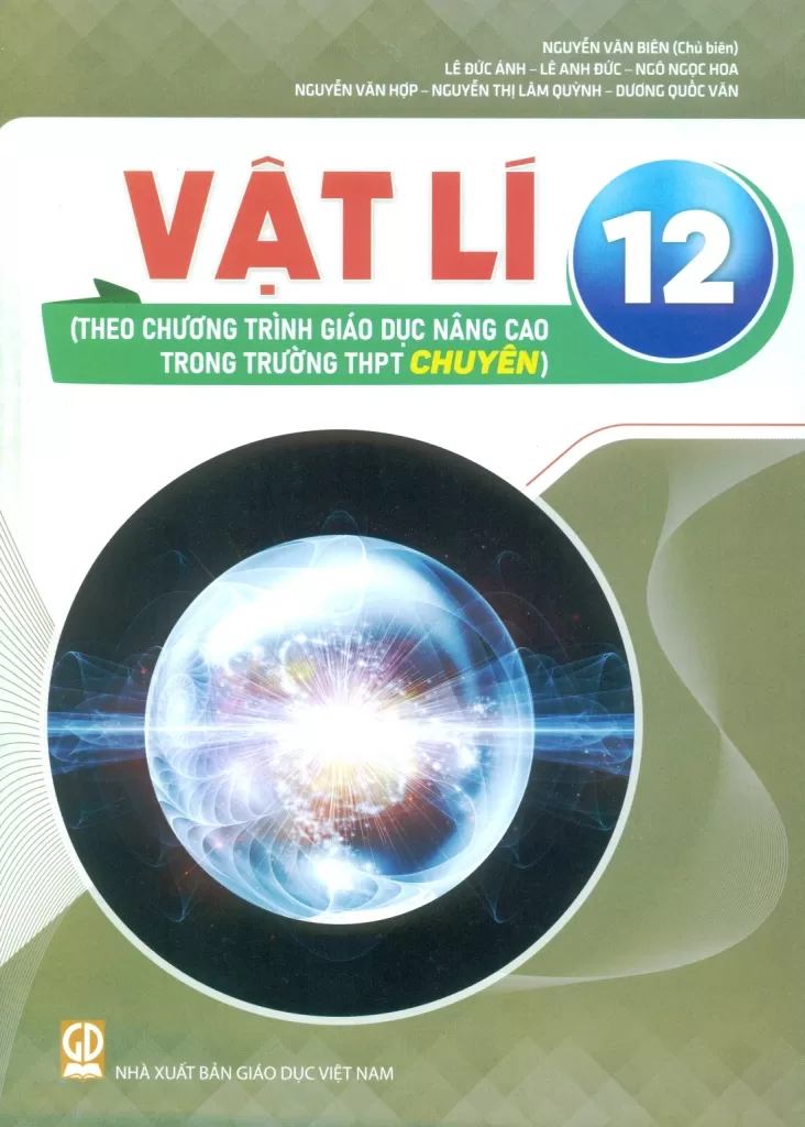 VẬT LÍ 12 (Theo chương trình giáo dục nâng cao trong trường THPT chuyên)